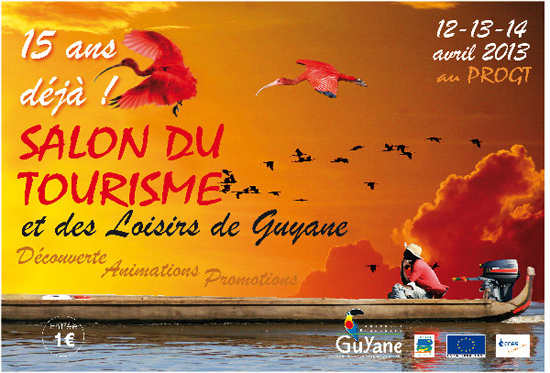 Salon du tourisme en Guyane - du 12 au 14 avril 2013